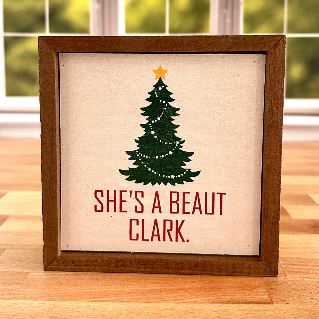 She's a Beaut Clark 6x6 Wooden Sign - Joy, Delivered